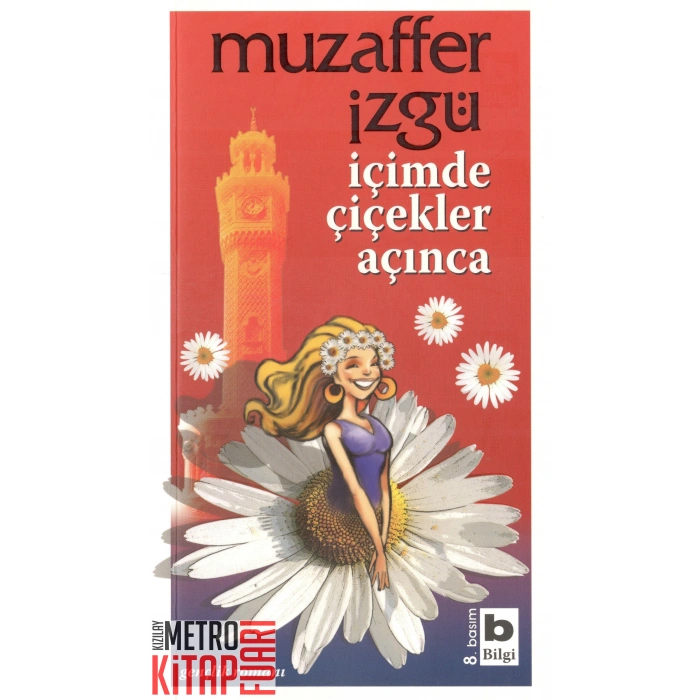 İçimde Çiçekler Açınca