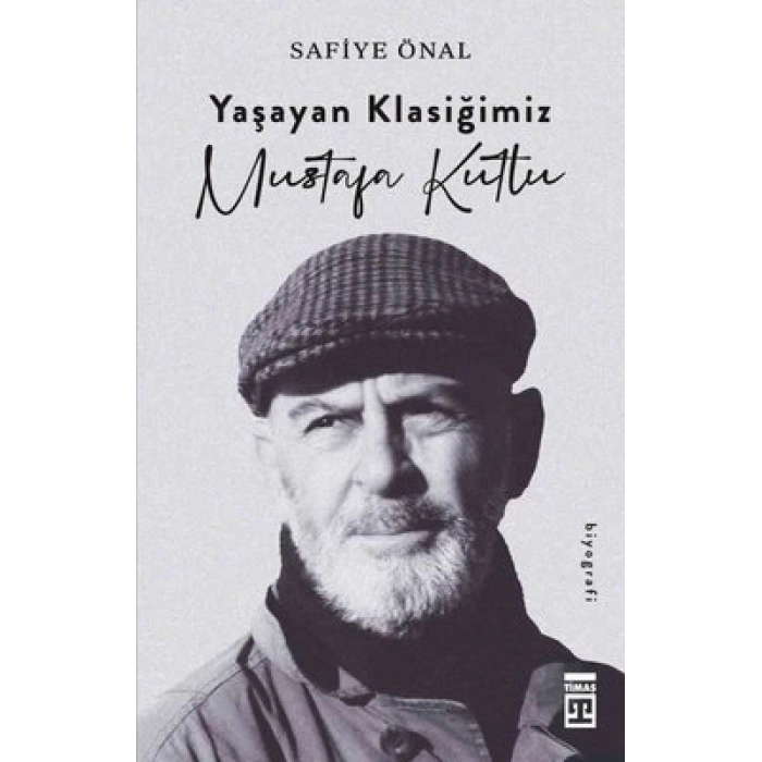 Yaşayan Klasiğimiz Mustafa Kutlu