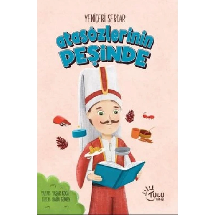 Yeniçeri Serdar Atasözlerinin Peşinde