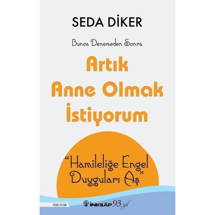 Artık Anne Olmak İstiyorum