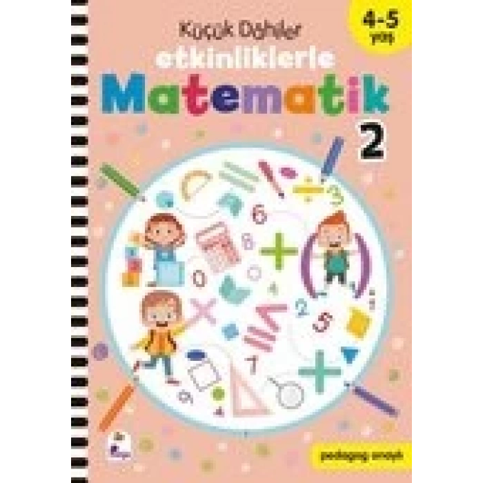 Küçük Dahiler Etkinliklerle Matematik 2 (4-5 Yaş)