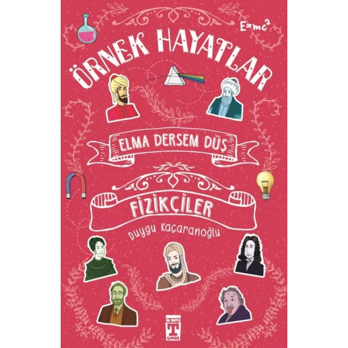 Örnek Hayatlar-Fizikçiler-Elma Dersem Düş