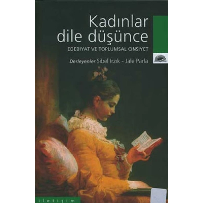 Kadınlar Dile Düşünce - Edebiyat ve Toplumsal Cinsiyet
