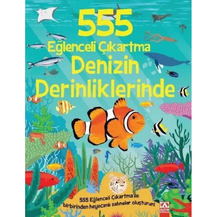 555 Eğlenceli Çıkartma - Denizin Derinliklerinde