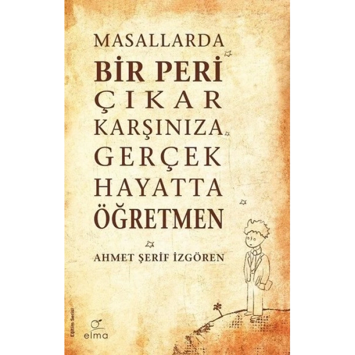 Masallarda Bir Peri Çıkar Karşınıza Gerçek Hayatta Öğretmen