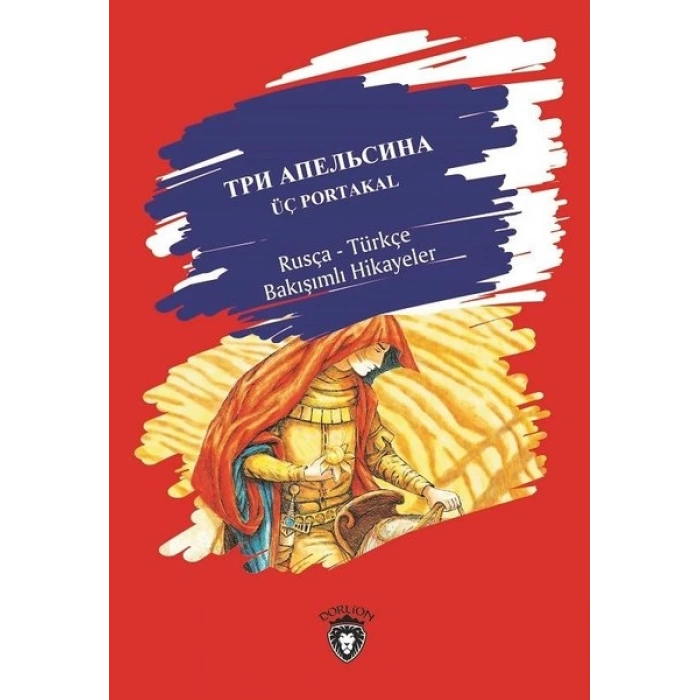 Üç Portakal-Rusça Türkçe Bakışımlı Hikayeler