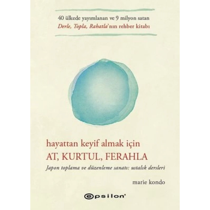Hayattan Keyif Almak İçin: At Kurtul Ferahla