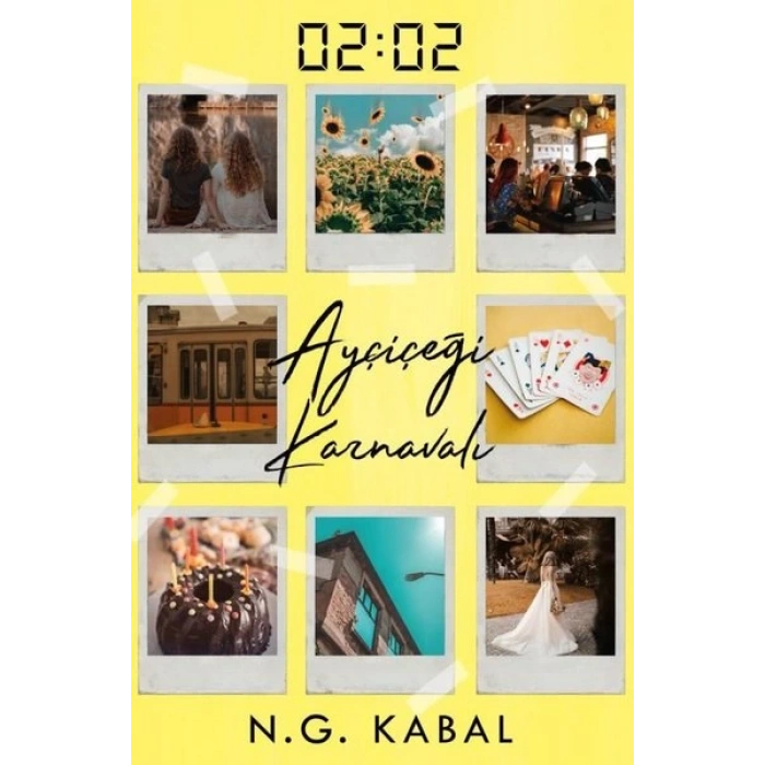 02:02 Ayçiçeği Karnavalı  (Ciltli)