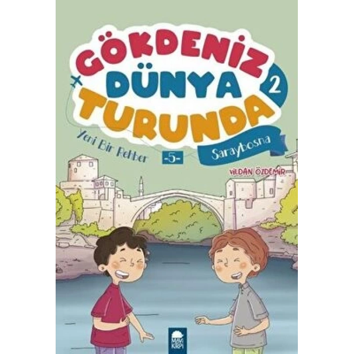 Yeni Bir Rehber 5 Saraybosna - Gökdeniz Dünya Turunda