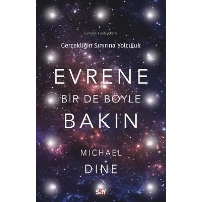 Evrene Birde Böyle Bakın