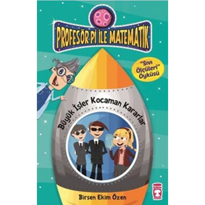Profesör Pi İle Matematik 2 - Büyük İşler Kocaman Kararlar