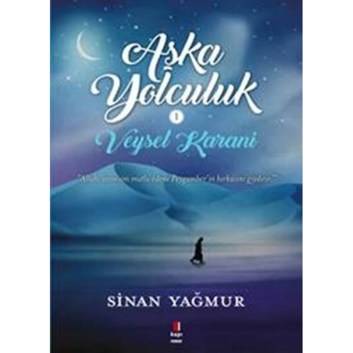 Aşka Yolculuk 1 Veysel Karani