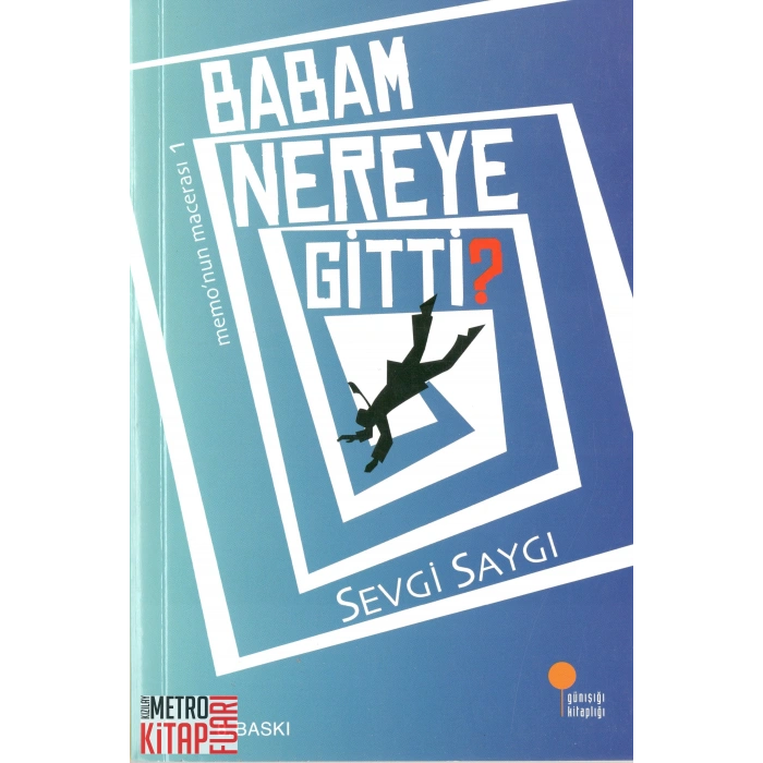 Babam Nereye Gitti?