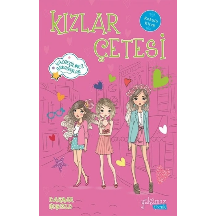 Kızlar Çetesi-Vazgeçilmez Arkadaşlar