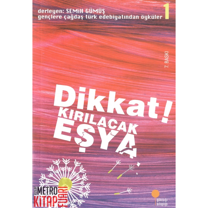 Dikkat! Kırılacak Eşya