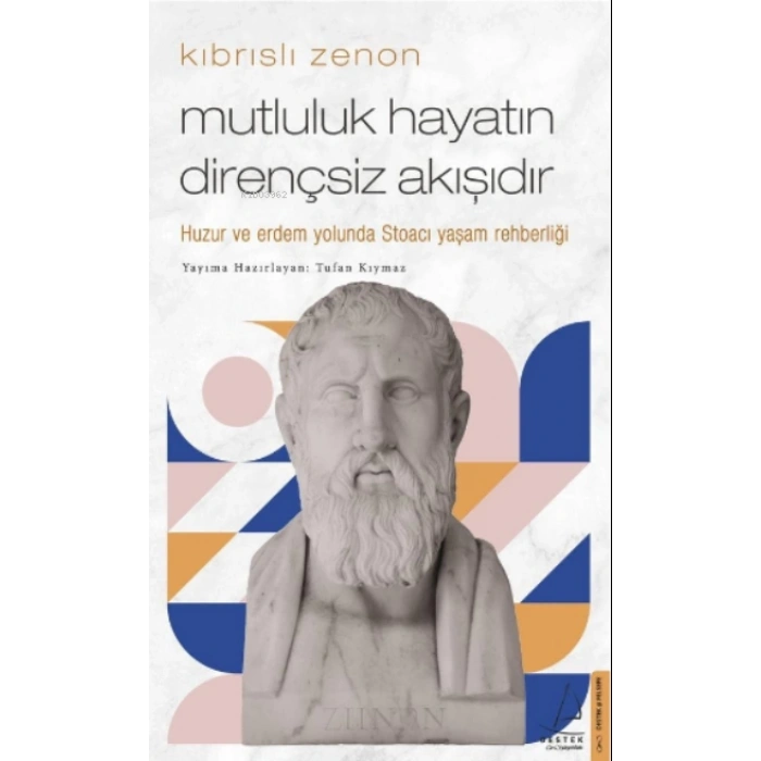 Mutluluk Hayatın Dirençsiz Akışıdır