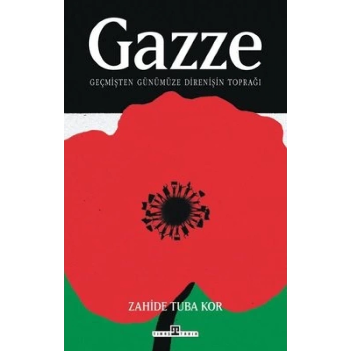 Gazze: Geçmişten Günümüze Direnişin Toprağı