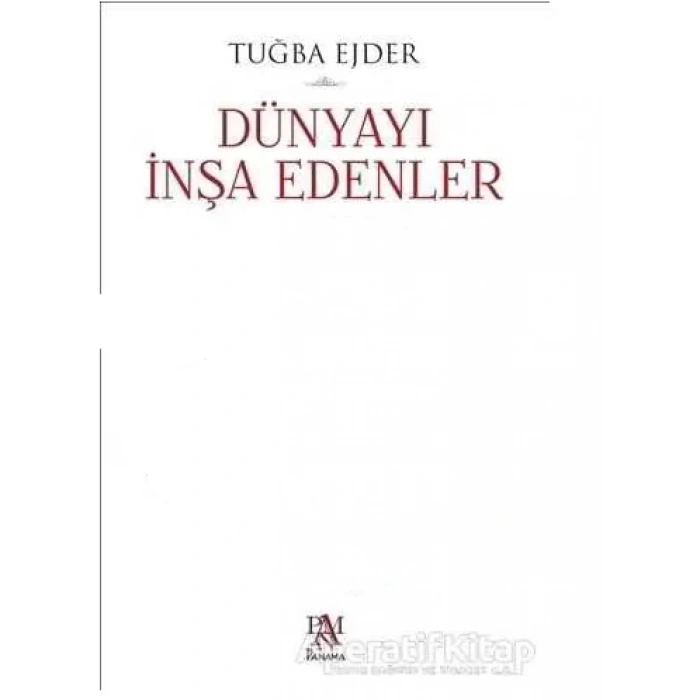 Dünyayı İnşa Edenler