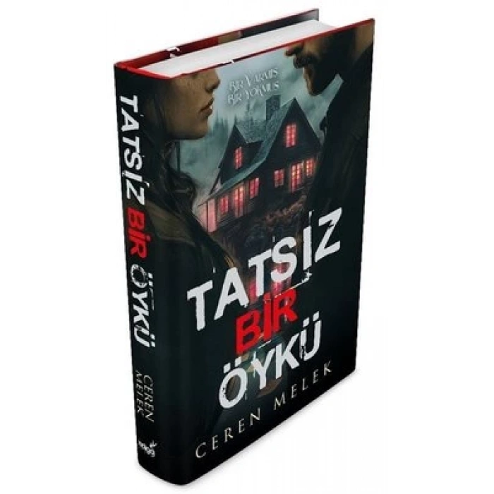 Tatsız Bir Öykü (Ciltli)