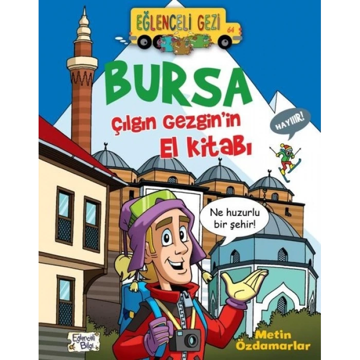 Bursa Çılgın Gezginin El Kitabı-Eğlenceli Gezi
