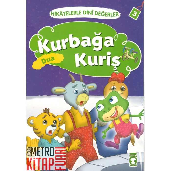 Hikayelerle Dini Değerler 3 - Kurbağa Kuriş Dua