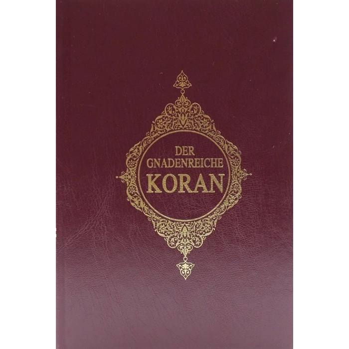 Der Gnadenreiche Koran Almanca Kuranı Kerim Meali