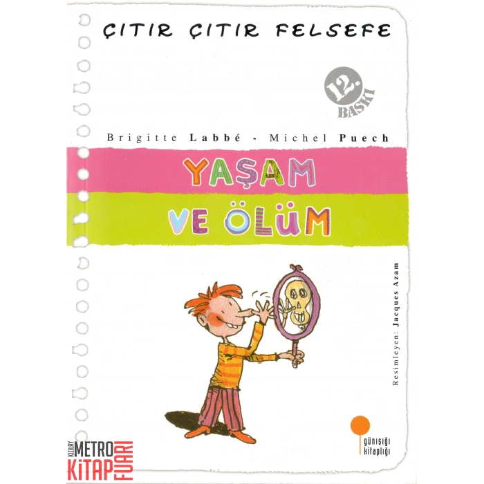 Yaşam ve Ölüm - Çıtır Çıtır Felsefe 17