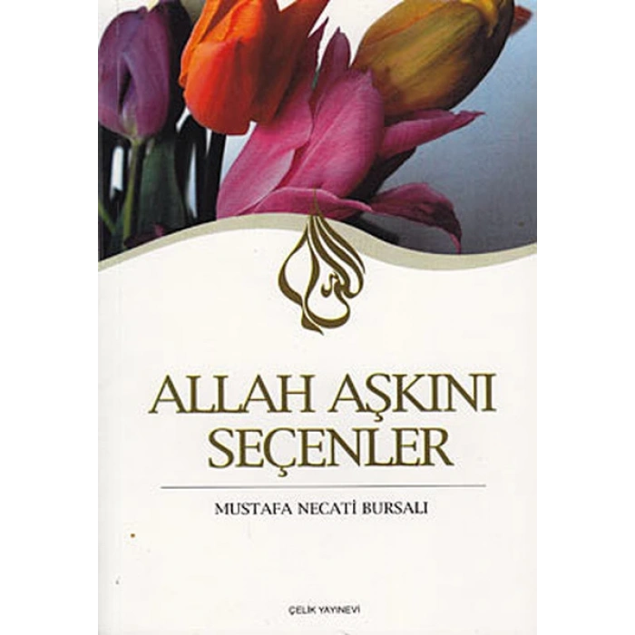 Allah Aşkını Seçenler