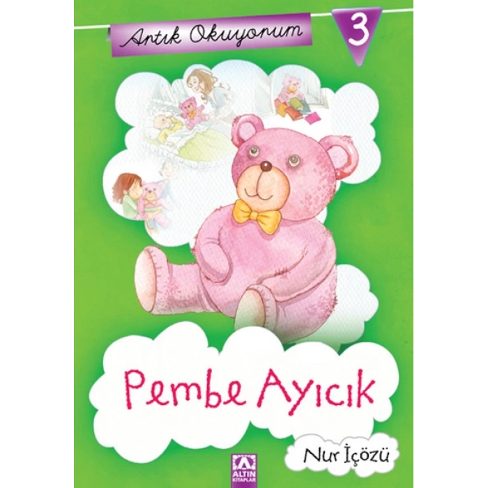 Artık Okuyorum 3: Pembe Ayıcık