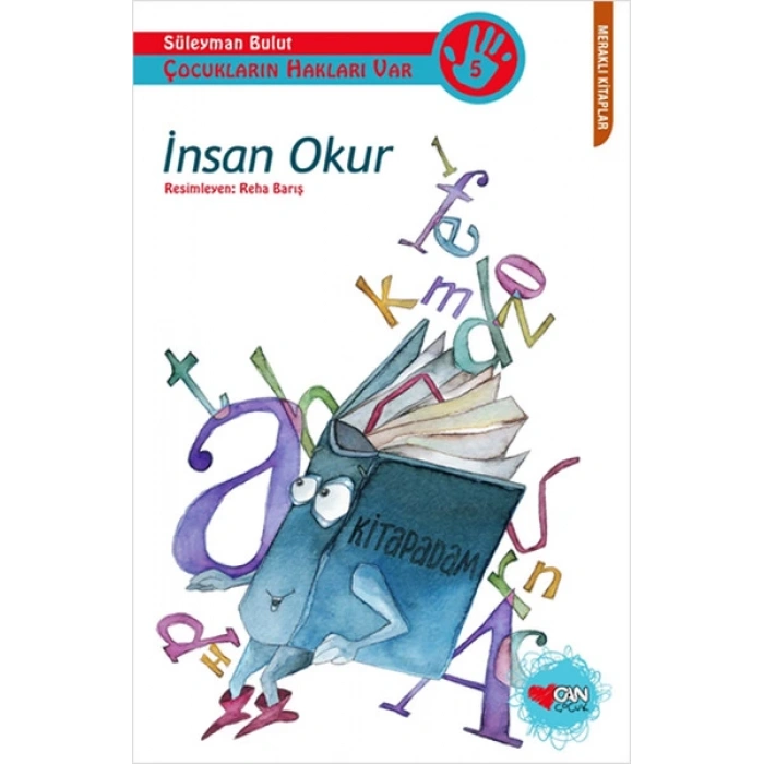 Çocukların Hakları Var Serisi 5 - İnsan Okur