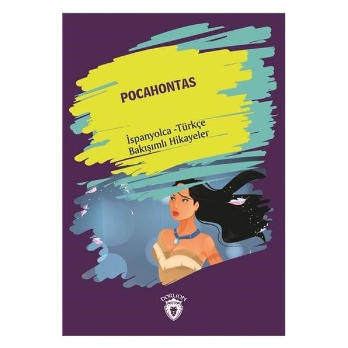Pocahontas-İspanyolca-Türkçe Dönüşümlü Hikayeler