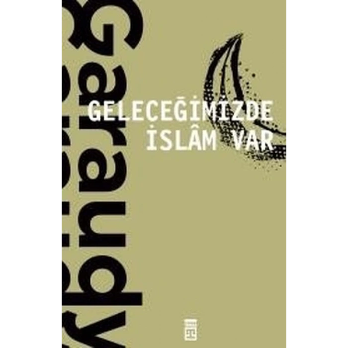 Geleceğimizde İslam Var