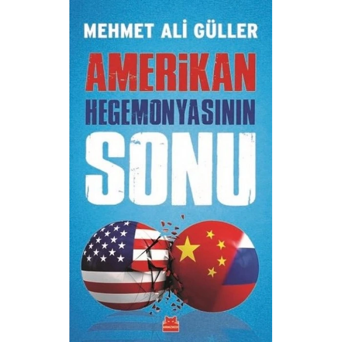 Amerikan Hegemonyasının Sonu