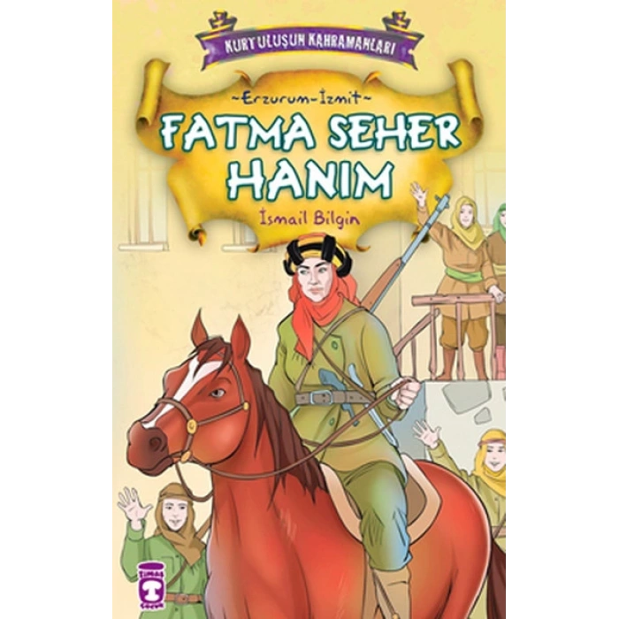 Kurtuluşun Kahramanları - Fatma Seher Hanım