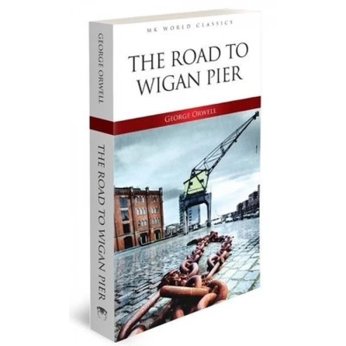 The Road To Wigan Pier