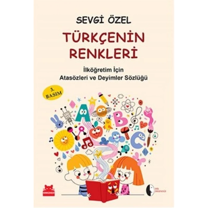 Türkçenin Renkleri İlköğretim İçin Atasözleri ve Deyimler Sözlüğü