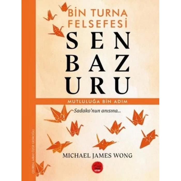 Senbazuru – Bin Turna Felsefesi