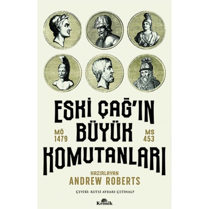 Eski Çağın Büyük Komutanları