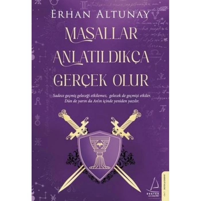 Masallar Anlatıldıkça Gerçek Olur