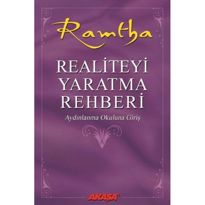 Realiteyi Yaratma Rehberi