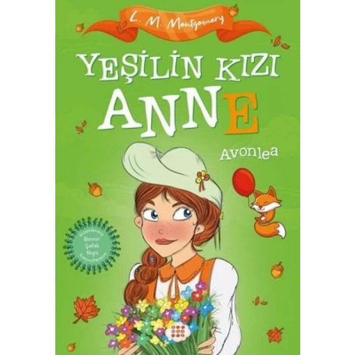 Yeşilin Kızı Anne 2 - Avonlea (Çocuklar İçin)