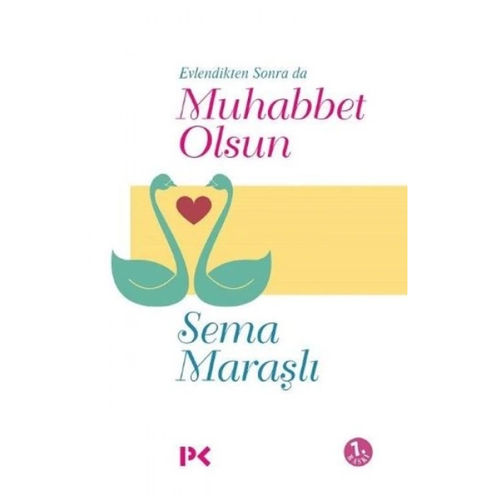 Evlendikten Sonra da Muhabbet Olsun