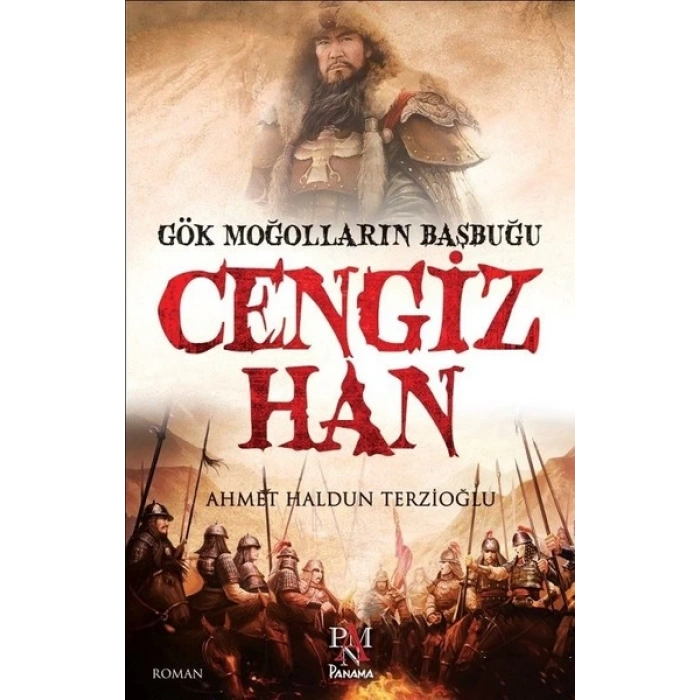 Gök Moğolların Başbuğu: Cengiz Han
