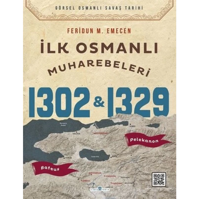 İlk Osmanlı Muharebeleri Bafeus 1302 & Pelekanon 1326