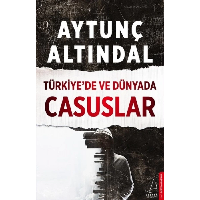 TÜRKİYEDE VE DÜNYADA CASUSLAR (AYTUNÇ ALTINDAL)
