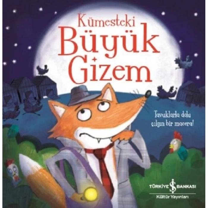 Kümesteki Büyük Gizem
