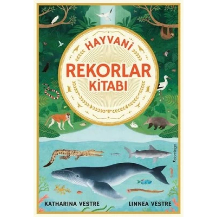 Hayvani Rekorlar Kitabı (Ciltli)