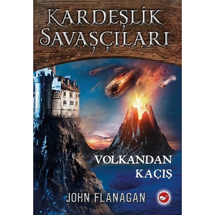 Kardeşlik Savaşları 7 -Volkandan kaçış