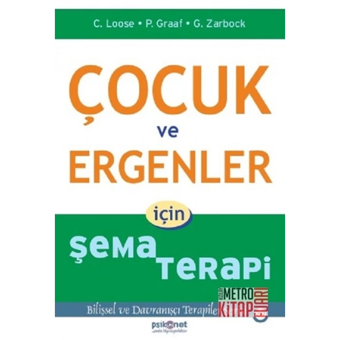 Çocuk ve Ergenler İçin Şema Terapi