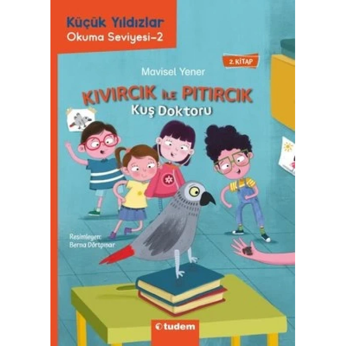 Kıvırcık ile Pıtırcık 2. Kitap Kuş Doktoru - Küçük Yıldızlar
